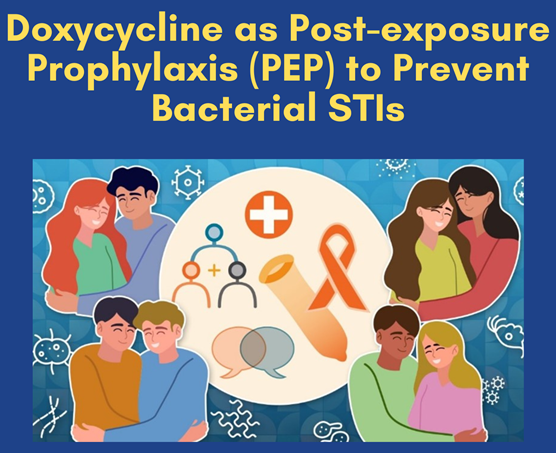 Doxycycline as Post-exposure Prophylaxis (PEP) to Prevent Bacterial STIs