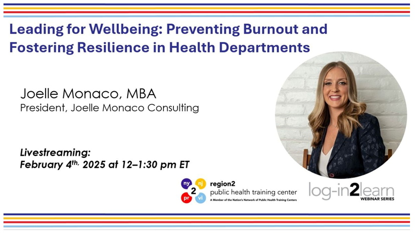 Leading for Wellbeing: Preventing Burnout and Fostering Resilience in Health Departments