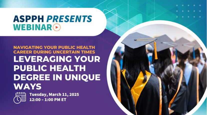 ASPPH Presents Webinar: Leveraging Your Public Health Degree in Unique Ways
