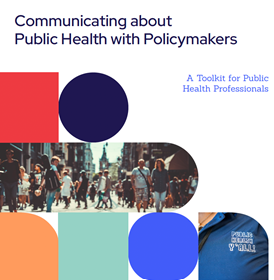 Communicating about Public Health with Policymakers