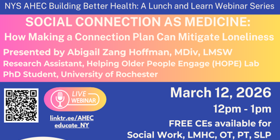 Social Connection as Medicine: How Making a Connection Plan Can Mitigate Loneliness