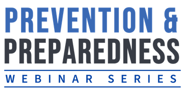 Prevention & Preparedness Webinar Series